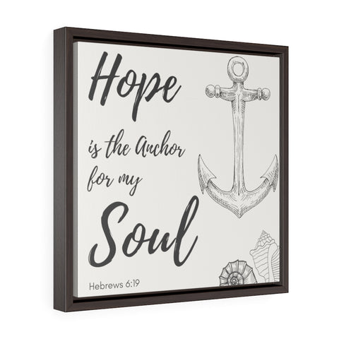 Hope is the Anchor of My Soul (off-white) -  Framed Gallery Wrap Canvas