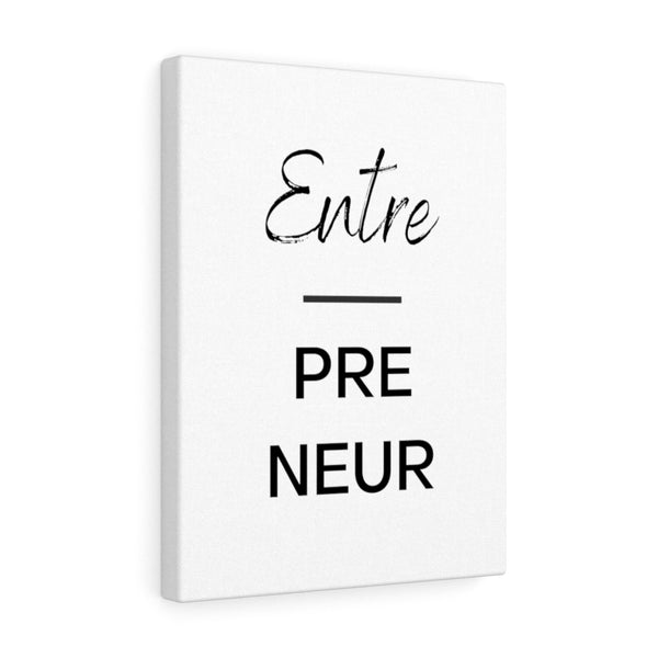 Entre-pre-neur - Gallery Wrap Canvas (White)