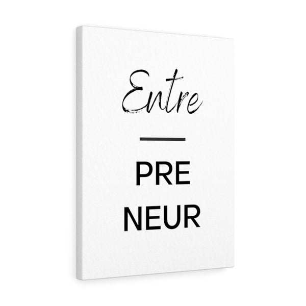 Entre-pre-neur - Gallery Wrap Canvas (White)