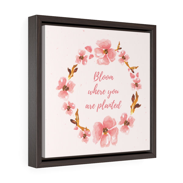 Bloom Where You Are Planted (pink floral)