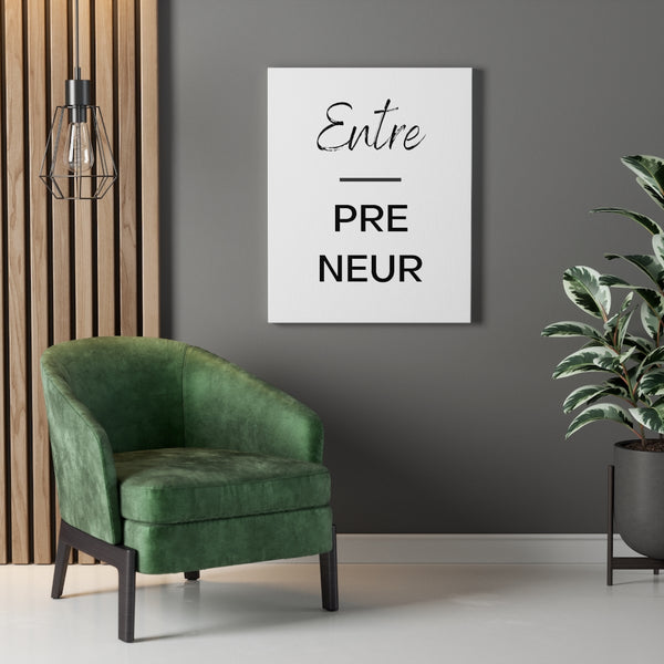 Entre-pre-neur - Gallery Wrap Canvas (White)