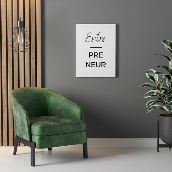 Entre-pre-neur - Gallery Wrap Canvas (White)