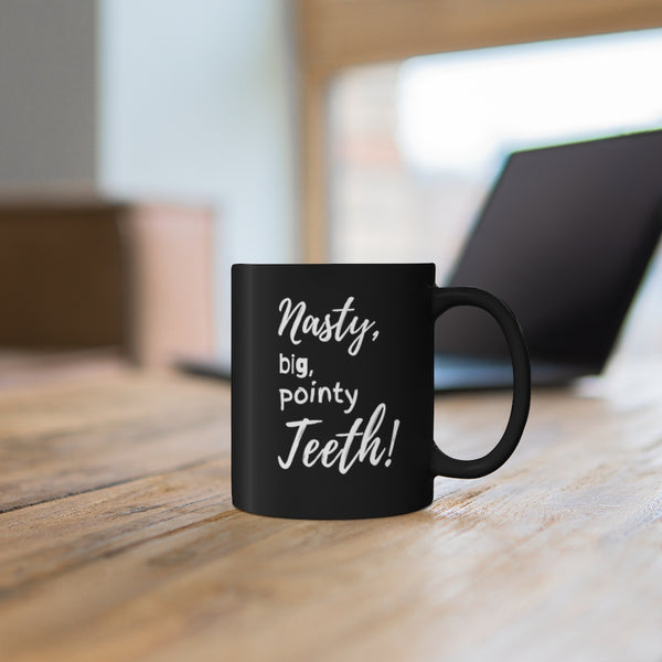 Nasty, big, pointy teeth! - 11oz Black Mug (Killer Rabbit w/ text on back)