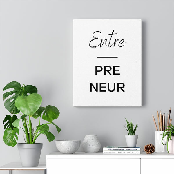 Entre-pre-neur - Gallery Wrap Canvas (White)