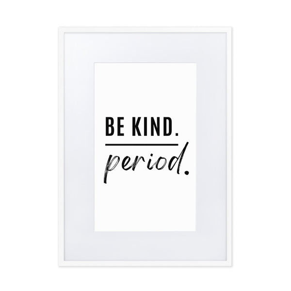 Be kind. Period.